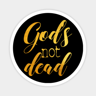 god's not dead Magnet